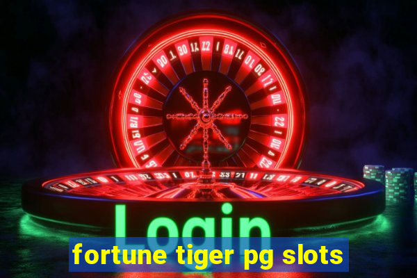 fortune tiger pg slots